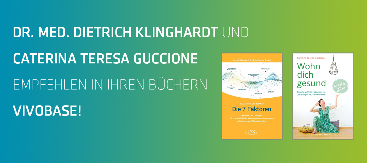 Dr. Dietrich Klinghardt und Theresa Guccione empfehlen VIVOBASE in ihren Büchern